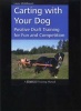 Carting with Your Dog - Positive Draft Training for Fun and Competition (Paperback) - Laura Waldbaum Photo