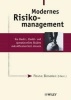 Modernes Risikomanagement - Die Markt-, Kredit- Und Operationellen Risiken Zukunftsorientiert Steuern (German, English, Hardcover) - Frank Romeike Photo