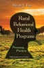 Rural Behavioral Health Programs - Promising Practices (Paperback) - Melody E Foss Photo