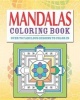 Mandala Coloring Book - Over 70 Fabulous Designs to Color in (Paperback) - Clare Goodwin Photo