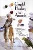 Crystal Healing for Animals (Paperback) - Martin J Scott Photo