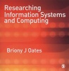 Researching Information Systems and Computing (Paperback, New) - Briony J Oates Photo