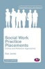 Social Work Practice Placements - Critical and Reflective Approaches (Paperback) - Sue Jones Photo