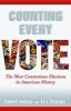 Counting Every Vote - The Most Contentious Elections in American History (Hardcover) - Robert Dudley Photo