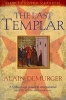 The Last Templar - The Tragedy of Jacques De Molay, Last Grand Master of the Temple (English, French, Paperback, Re-issue) - Alain Demurger Photo