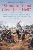 "Stand to it and Give Them Hell" - Gettysburg as the Soldiers Experienced it from Cemetery Ridge to Little Round Top, July 2, 1863 (Paperback) - John Michael Priest Photo