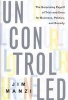 Uncontrolled - The Surprising Payoff of Trial-and-error for Business, Politics and Society (Hardcover, New) - Jim Manzi Photo