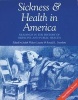 Sickness and Health in America - Readings in the History of Medicine and Public Health (Paperback, 3rd edition) - Judith Walzer Leavitt Photo