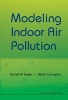 Modeling Indoor Air Pollution (Hardcover) - Darrell W Pepper Photo