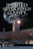 Haunted Hillsborough County (Paperback) - Eric Stanway Photo