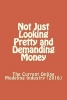 Not Just Looking Pretty and Demanding Money - The Current Online Modeling Industry (2016) (Paperback) - Stella David Photo