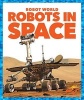 Robots in Space (Paperback) - Jennifer Fretland VanVoorst Photo