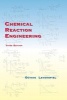 Chemical Reaction Engineering (Hardcover, 3rd Revised edition) - Octave Levenspiel Photo