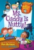 Ms. Cuddy is Nutty! (Paperback) - Dan Gutman Photo