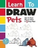 Learn to Draw Pets - How to Draw Like an Artist in 5 Easy Steps! (Paperback) - Racehorse For Young Readers Photo