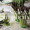 Style & Simplicity - An A to Z Guide to Living a More Beautiful Life (Hardcover) - Ted Kennedy Watson Photo