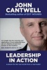 Leadership in Action - Lessons from a Lifetime of Leading (Paperback) - John Cantwell Photo