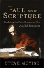 Paul and Scripture - Studying the New Testament Use of the Old Testament (Paperback) - Steve Moyise Photo