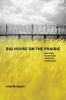 Big House on the Prairie - Rise of the Rural Ghetto and Prison Proliferation (Paperback) - John M Eason Photo