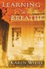 Learning to Breathe (Paperback) - Karen White Photo