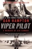 Viper Pilot - A Memoir of Air Combat (Paperback) - Dan Hampton Photo