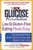 The New Glucose Revolution Low GI Gluten-free Eating Made Easy - The Essential Guide to the Glycemic Index and Gluten-Free Living (Paperback) - Jennie Brand Miller Photo