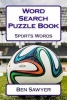 Word Search Puzzle Book Sports Words (Paperback) - Ben Sawyer Photo