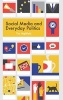 Social Media and Everyday Politics (Hardcover) - Tim Highfield Photo