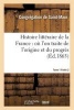 Histoire Litteraire de La France: Ou L'On Traite de L'Origine Et Du Progres Tome 1-2 (French, Paperback) - Congregation De Saint Maur Photo