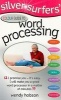 Silver Surfers' Colour Guide to Word Processing (Paperback) - Wendy Hobson Photo