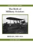 The Birth of Military Aviation - Britain, 1903-1914 (Hardcover) - Hugh Driver Photo