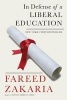 In Defense of a Liberal Education (Paperback) - Fareed Zakaria Photo