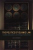 Politics of Islamic Law - Local Elites, Colonial Authority, and the Making of the Muslim State (Paperback) - Iza R Hussin Photo