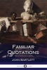 Familiar Quotations (Paperback) - John Bartlett Photo