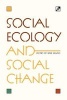 Social Ecology and Social Change (Paperback) - Eirik Eiglad Photo