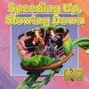 Speeding Up and Slowing Down (Paperback) - Paula Smith Photo