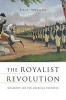 The Royalist Revolution - Monarchy and the American Founding (Paperback) - Eric Nelson Photo