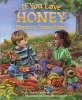 If You Love Honey (Paperback) - Martha Elizabeth Sullivan Photo