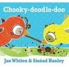 Chooky-Doodle-Doo (Board book) - Jan Whiten Photo