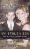 My Stolen Son - The Nick Markowitz Story (Paperback) - Susan Markowitz Photo