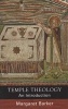 Temple Theology (Paperback) - Margaret Barker Photo