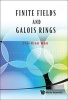 Finite Fields and Galois Rings (Hardcover) - Zhexian Wan Photo