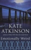 Emotionally Weird (Paperback, New Jacket) - Kate Atkinson Photo