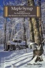 Maple Syrup - An Introduction to the Science of a Forest Treasure (Paperback) - Michael A Rechlin Photo