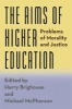 The Aims of Higher Education - Problems of Morality and Justice (Hardcover) - Harry Brighouse Photo