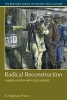 Radical Reconstruction - A Brief History with Documents (Paperback) - K Stephen Prince Photo