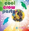 Cool Crow Party (Paperback) - James Locke Photo