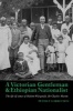 A Victorian Gentleman and Ethiopian Nationalist - The Life and Times of Hakim Warqenah, Dr Charles Martin (Hardcover, New) - Peter P Garretson Photo