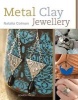 Metal Clay Jewellery (Paperback) - Natalia Colman Photo