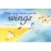 When Aunt Mattie Got Her Wings (Hardcover) - Petra Mathers Photo